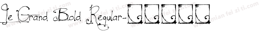Le Grand Bold Regular字体转换